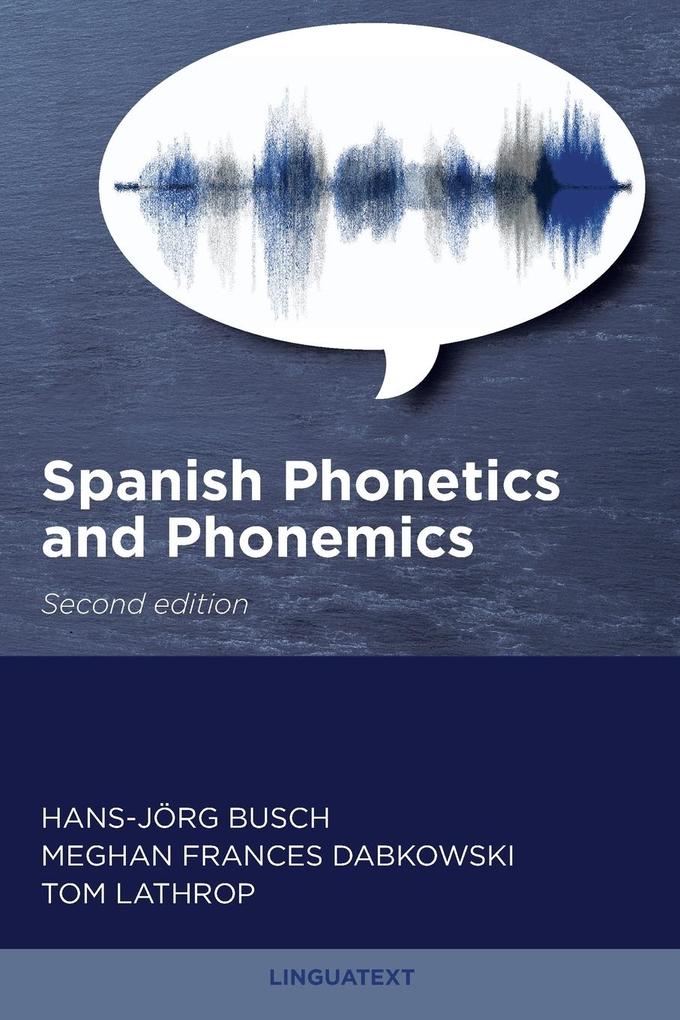 Spanish Phonetics and Phonemics Second edition