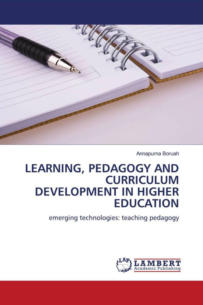 LEARNING PEDAGOGY AND CURRICULUM DEVELOPMENT IN HIGHER EDUCATION
