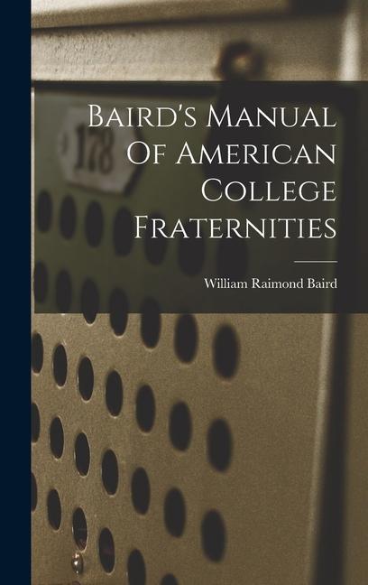 Baird‘s Manual Of American College Fraternities