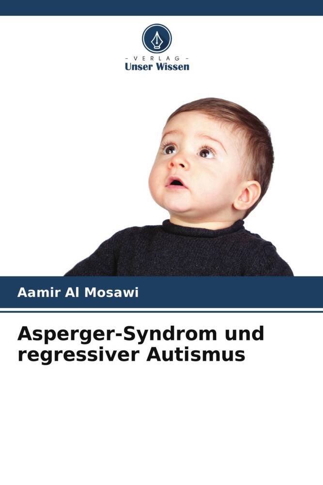 Asperger-Syndrom und regressiver Autismus