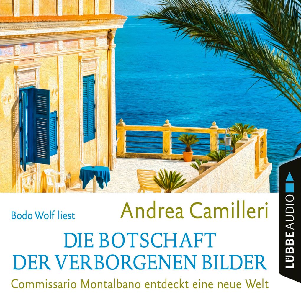 Die Botschaft der verborgenen Bilder - Commissario Montalbano - Commissario Montalbano entdeckt eine neue Welt Band 25