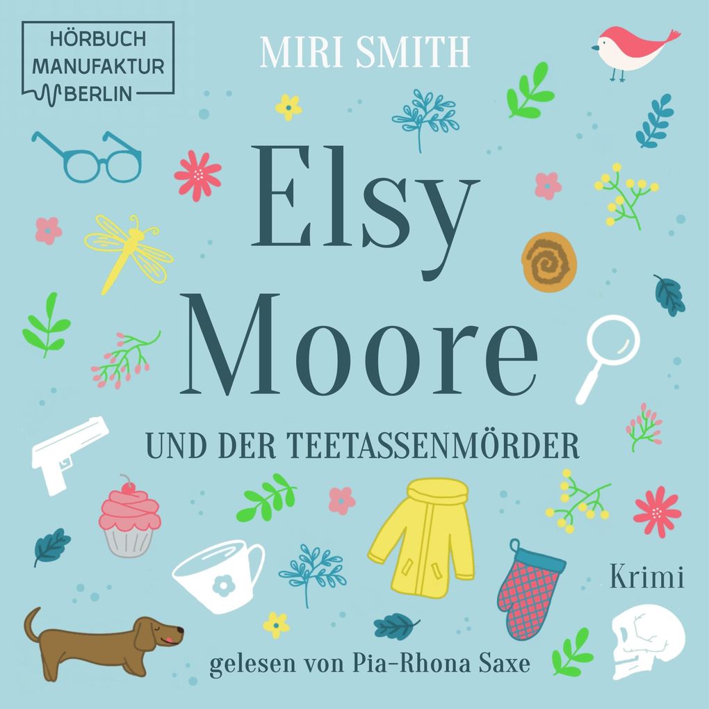 Elsy Moore und der Teetassenmörder