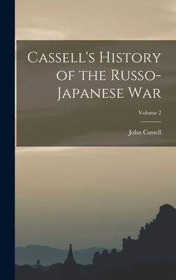 Cassell‘s History of the Russo-Japanese War; Volume 2