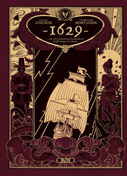 1629 oder die erschreckende Geschichte der Schiffbrüchigen der Jakarta. Band 1 (limitierte Vorzugsausgabe)