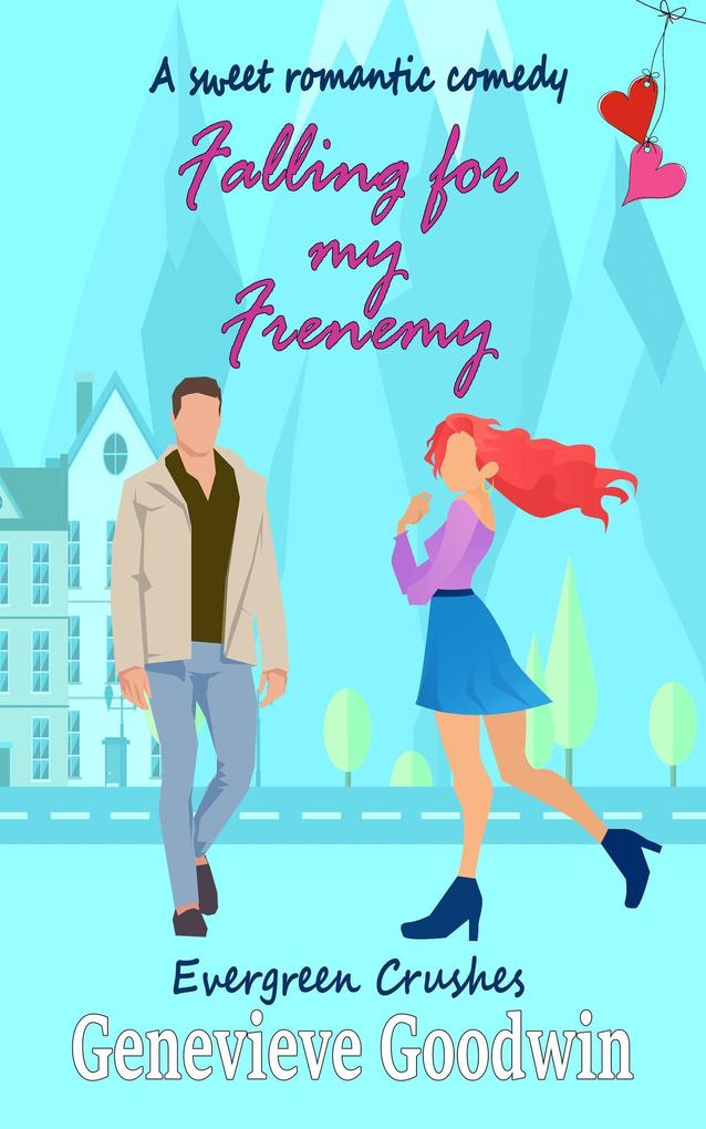 Falling for my Frenemy (Evergreen Crushes #1)