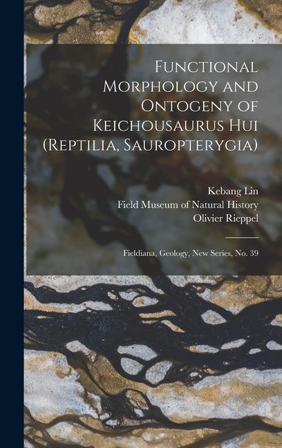 Functional Morphology and Ontogeny of Keichousaurus hui (Reptilia Sauropterygia)