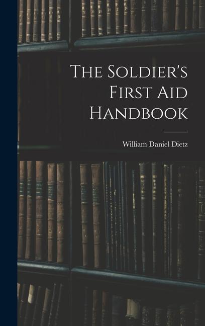 The Soldier‘s First aid Handbook