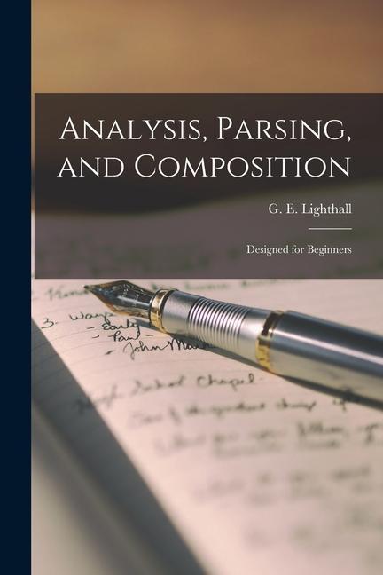 Analysis Parsing and Composition: ed for Beginners
