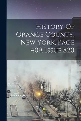 History Of Orange County New York Page 409 Issue 820