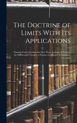 The Doctrine of Limits With Its Applications