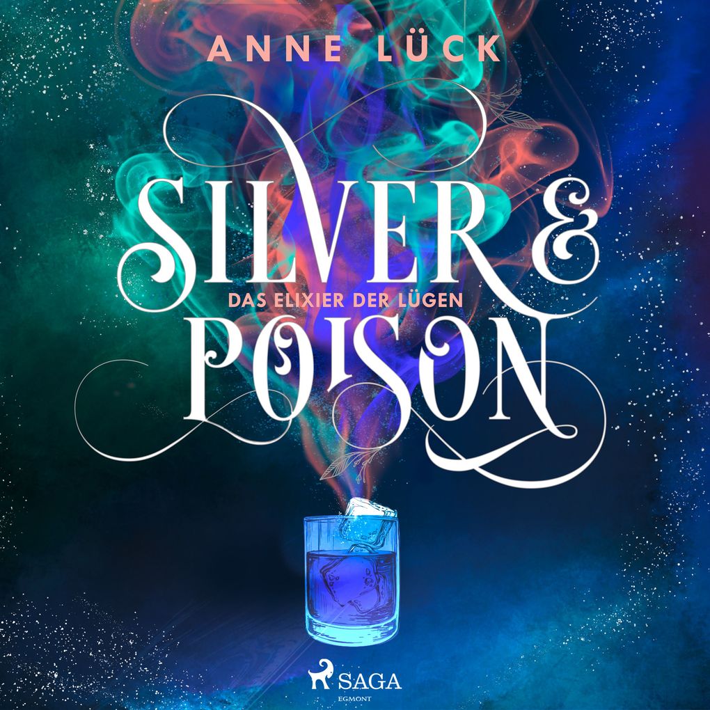 Silver & Poison Band 1: Das Elixier der Lügen (Silver & Poison 1)