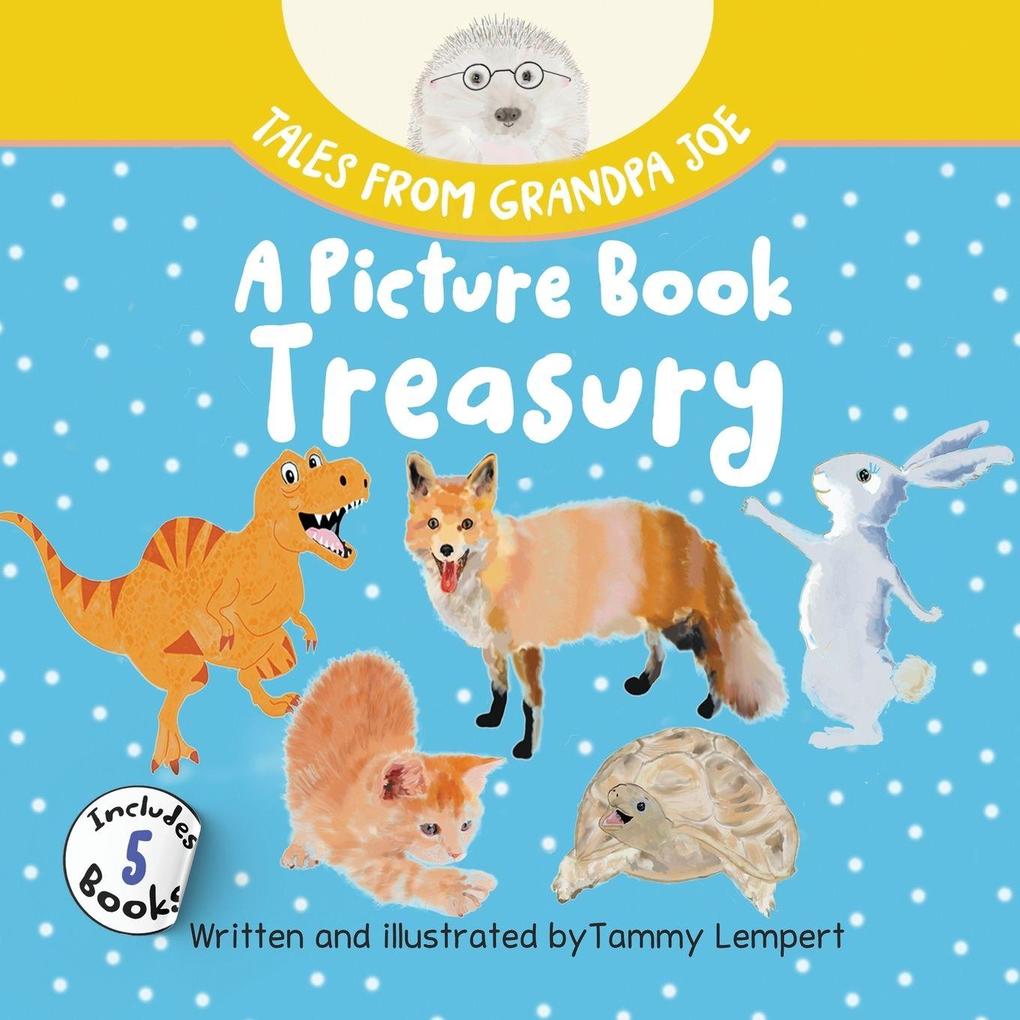 Tales from Grandpa Joe A Picture Book Treasury