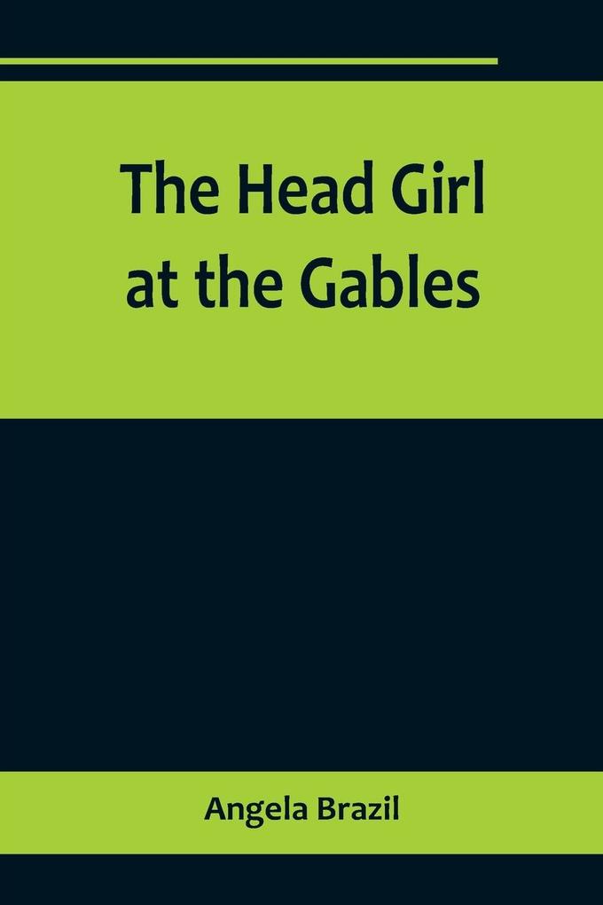 The Head Girl at the Gables