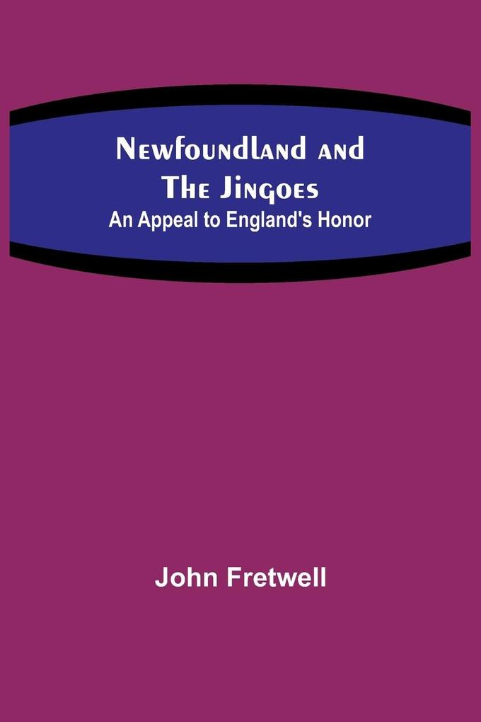 Newfoundland and the Jingoes