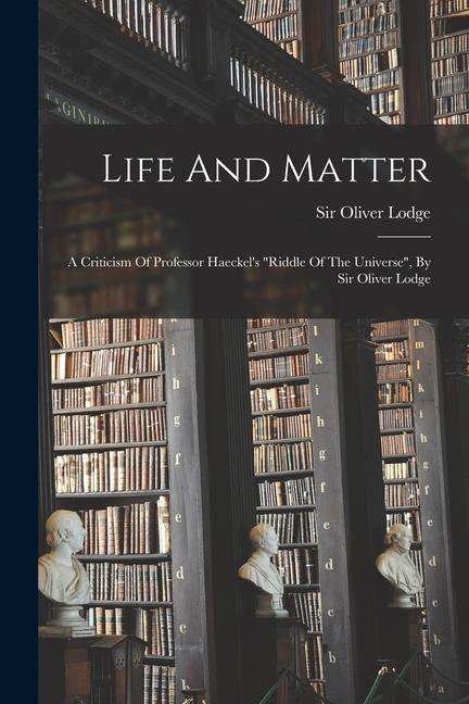Life And Matter
