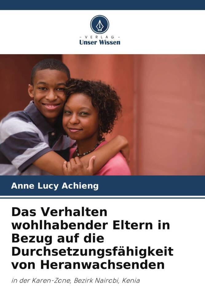 Das Verhalten wohlhabender Eltern in Bezug auf die Durchsetzungsfähigkeit von Heranwachsenden