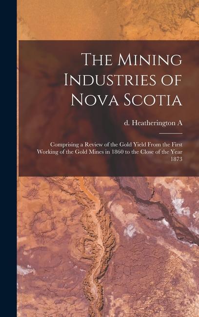 The Mining Industries of Nova Scotia