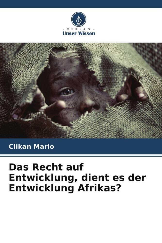 Das Recht auf Entwicklung dient es der Entwicklung Afrikas?