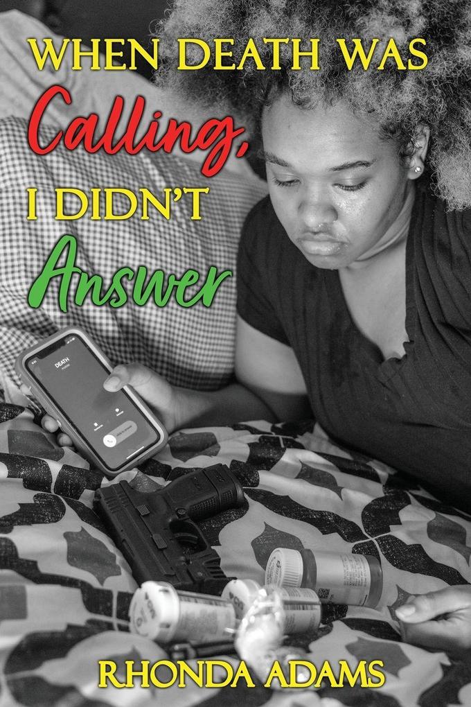 When Death Was Calling I Didn't Answer