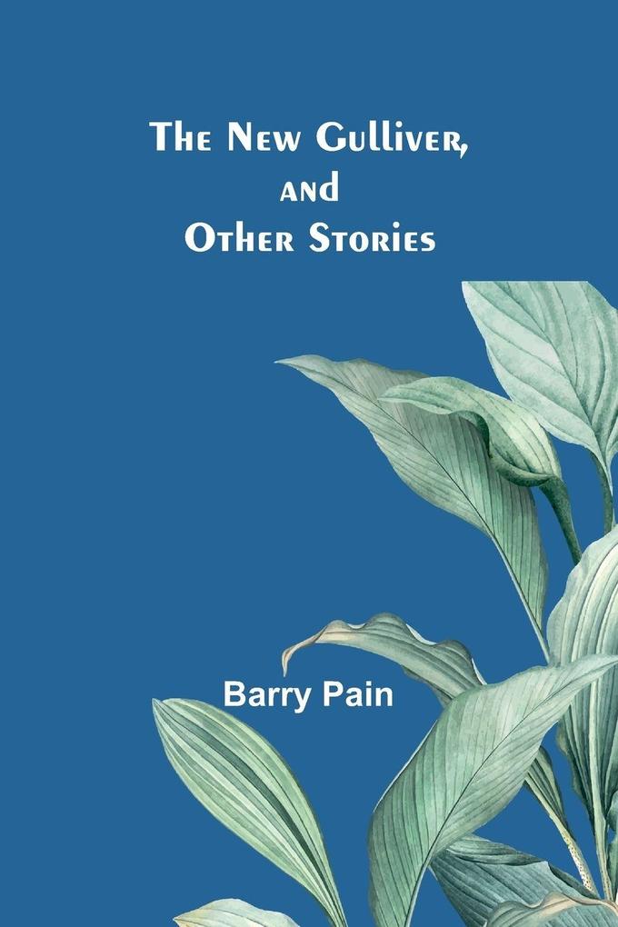 The New Gulliver and Other Stories