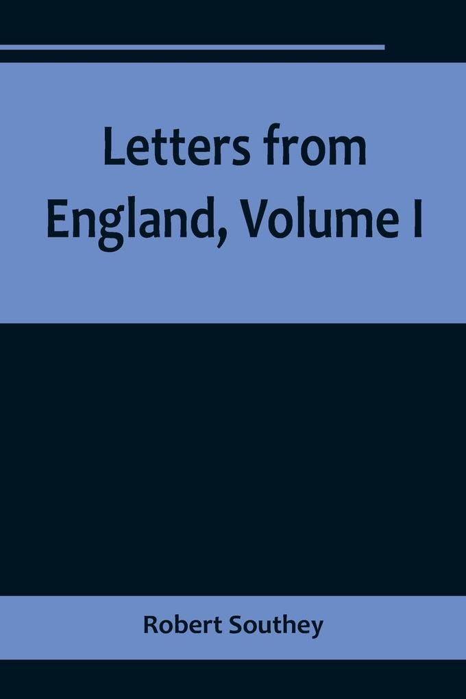 Letters from England Volume I