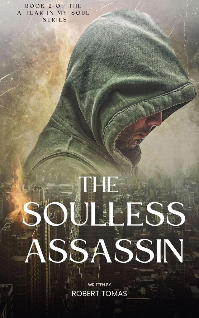 The Soulless Assassin (A Tear in My Soul #2)