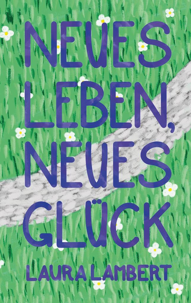 Neues Leben neues Glück