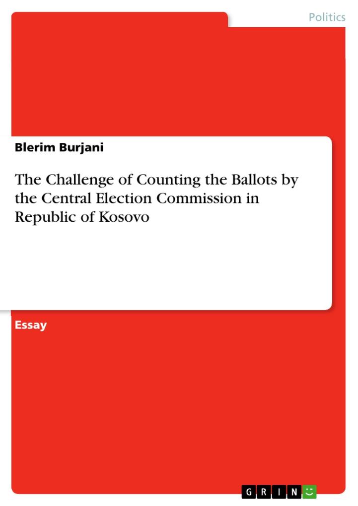 The Challenge of Counting the Ballots by the Central Election Commission in Republic of Kosovo