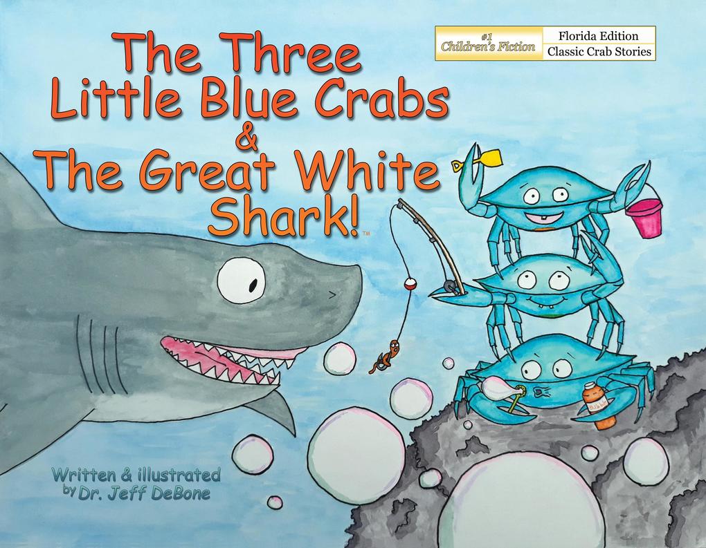 The Three Little Blue Crabs and The Great White Shark