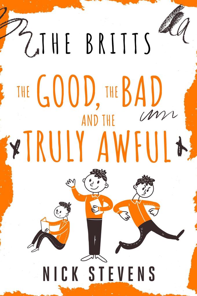 The Good the Bad and the Truly Awful (THE BRITTS #1)