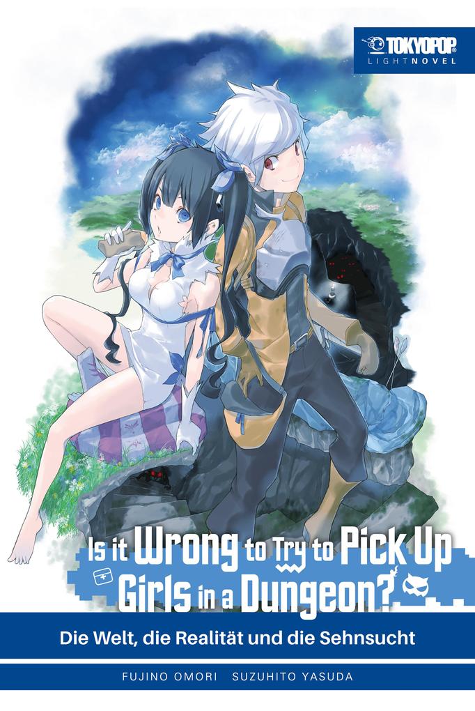 Is It Wrong to Try to Pick Up Girls in a Dungeon? - Light Novel Band 01