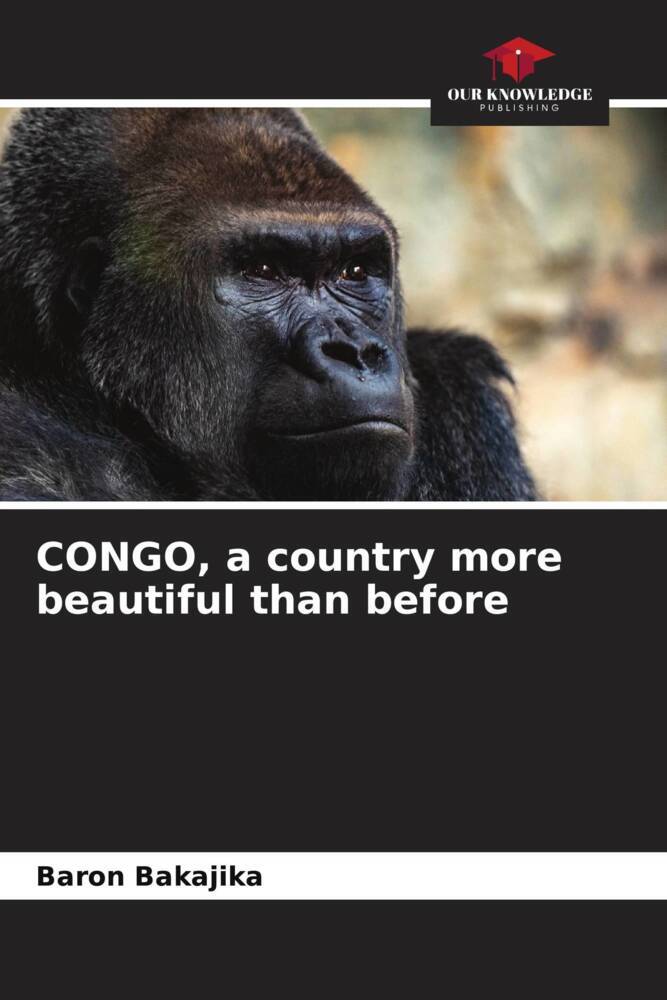 CONGO a country more beautiful than before