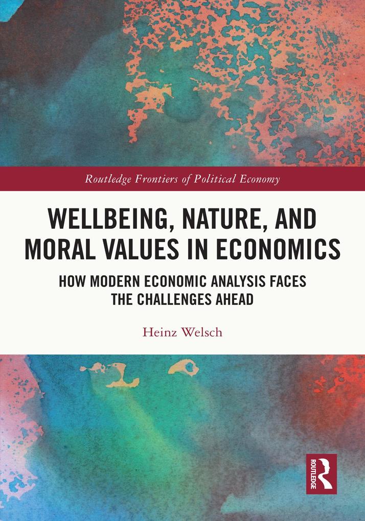 Wellbeing Nature and Moral Values in Economics