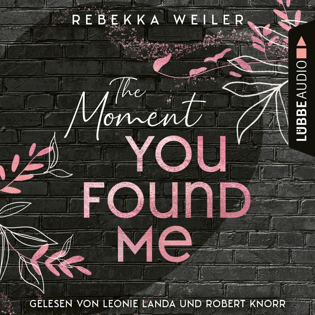 The Moment You Found Me - Lost-Moments-Reihe Teil 2