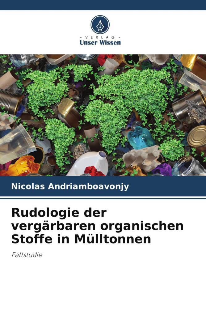 Rudologie der vergärbaren organischen Stoffe in Mülltonnen