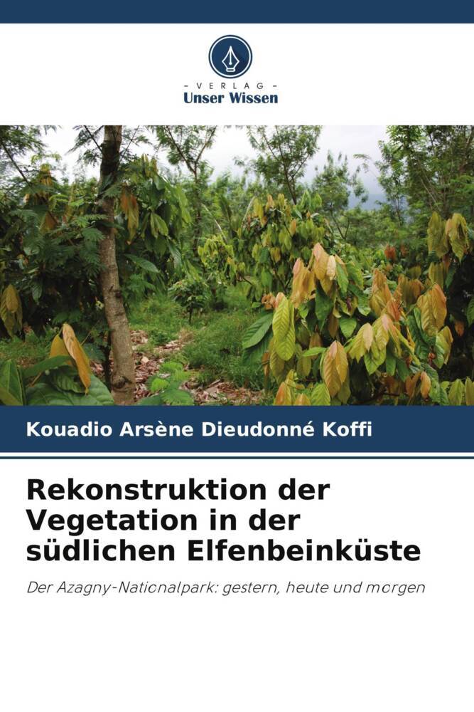 Rekonstruktion der Vegetation in der südlichen Elfenbeinküste