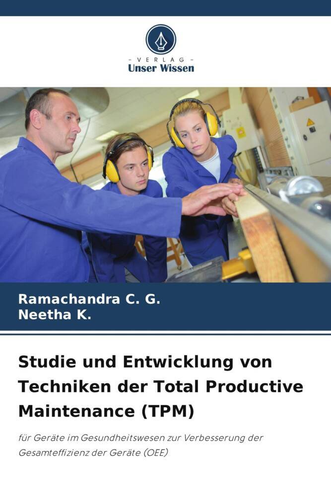 Studie und Entwicklung von Techniken der Total Productive Maintenance (TPM)