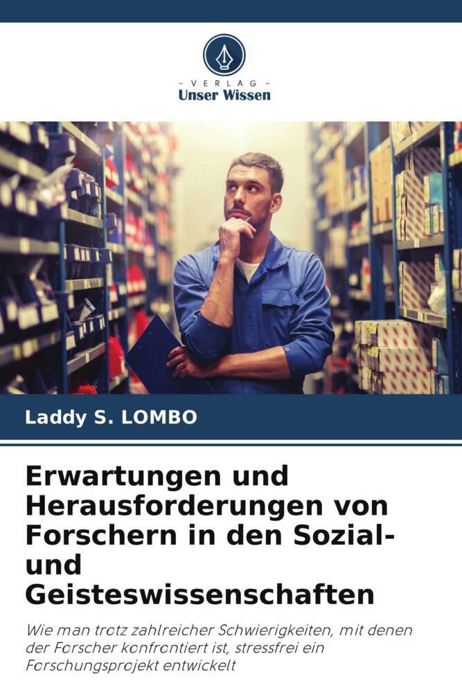 Erwartungen und Herausforderungen von Forschern in den Sozial- und Geisteswissenschaften