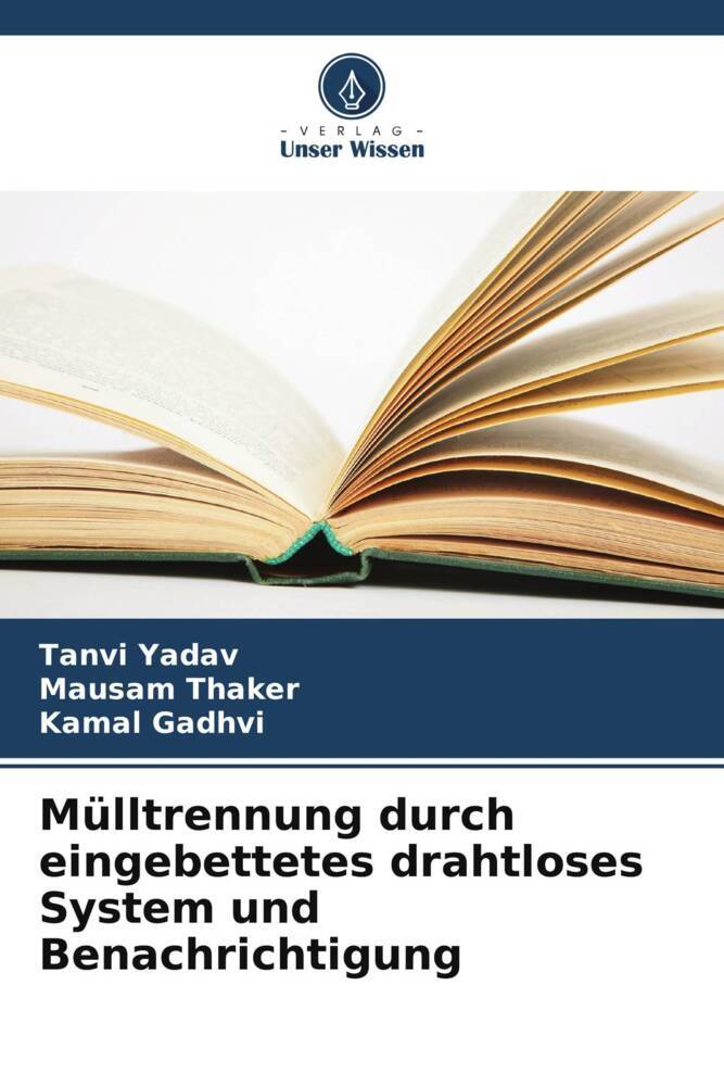 Mülltrennung durch eingebettetes drahtloses System und Benachrichtigung