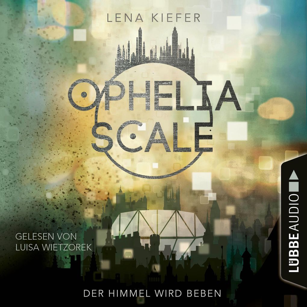 Der Himmel wird beben - Ophelia Scale Teil 2