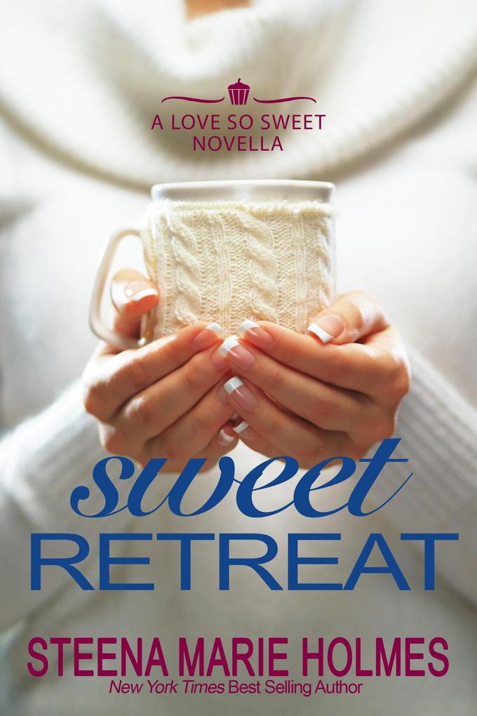 Sweet Retreat (Love So Sweet)