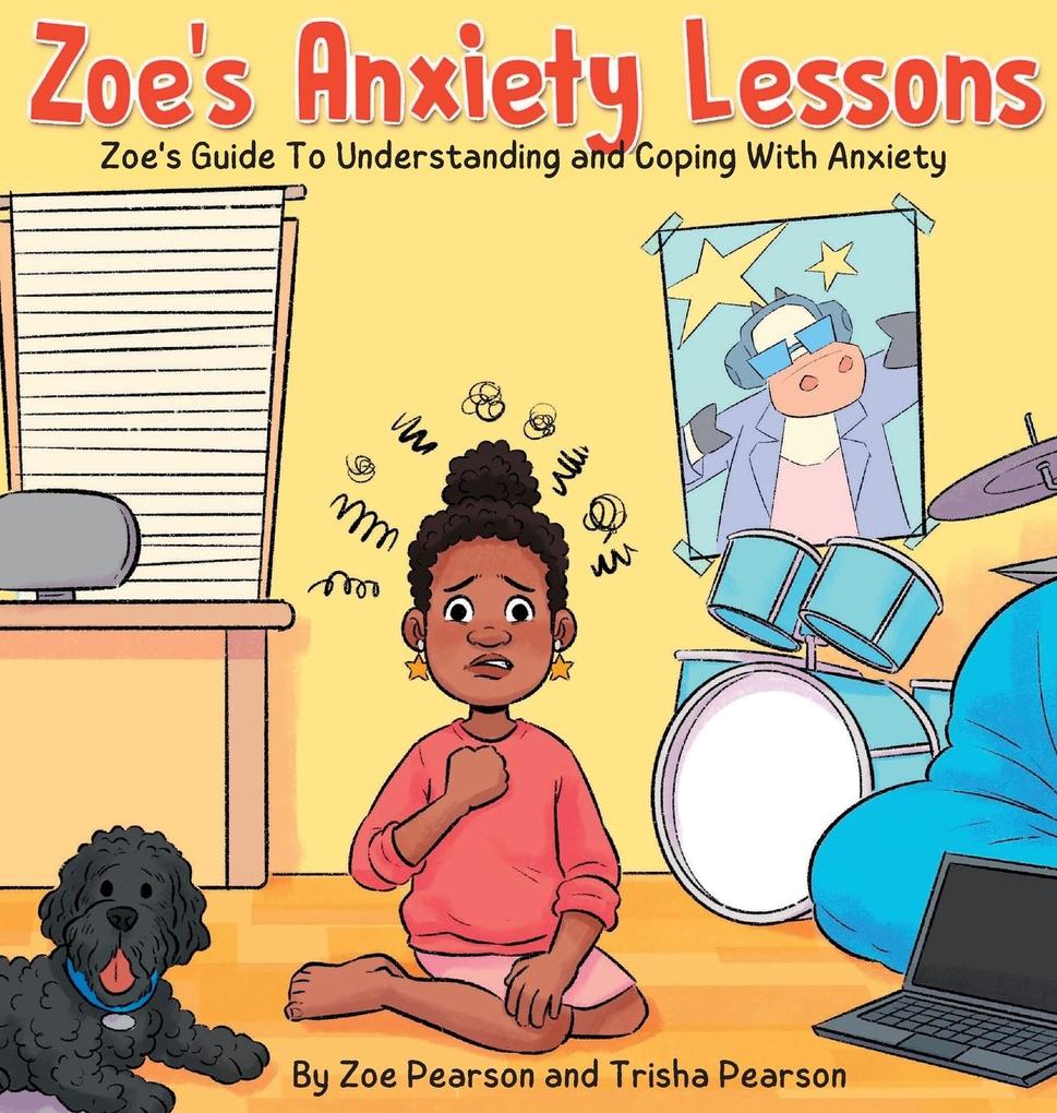 Zoe‘s Anxiety Lessons