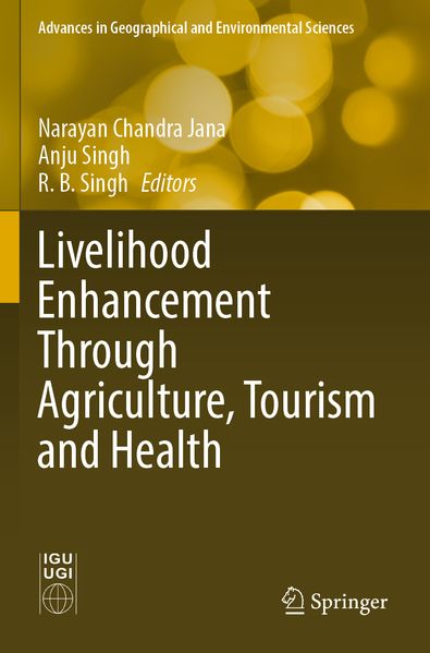 Livelihood Enhancement Through Agriculture Tourism and Health