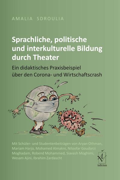 Sprachliche politische und interkulturelle Bildung durch Theater
