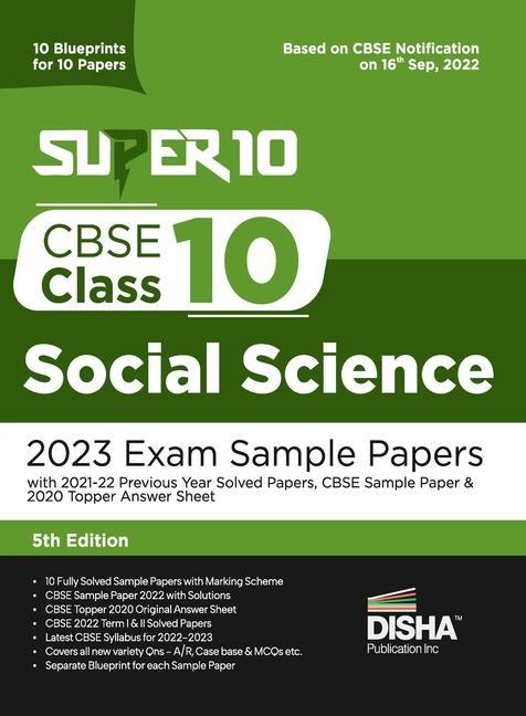 Super 10 CBSE Class 10 Social Science 2023 Exam Sample Papers with 2021-22 Previous Year Solved Papers CBSE Sample Paper & 2020 Topper Answer Sheet 1