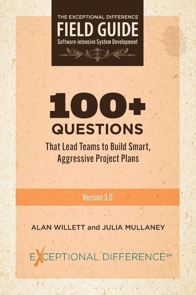 100+ Questions That Lead Teams to Build Smart Aggressive Project Plans