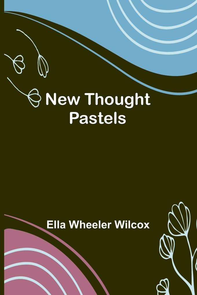 New Thought Pastels