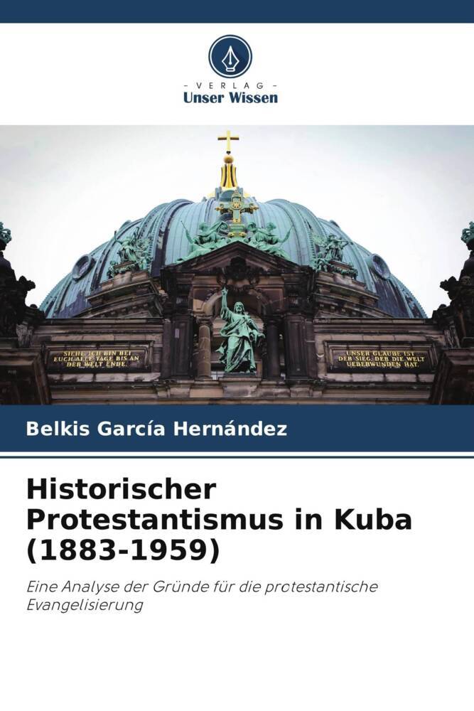 Historischer Protestantismus in Kuba (1883-1959)