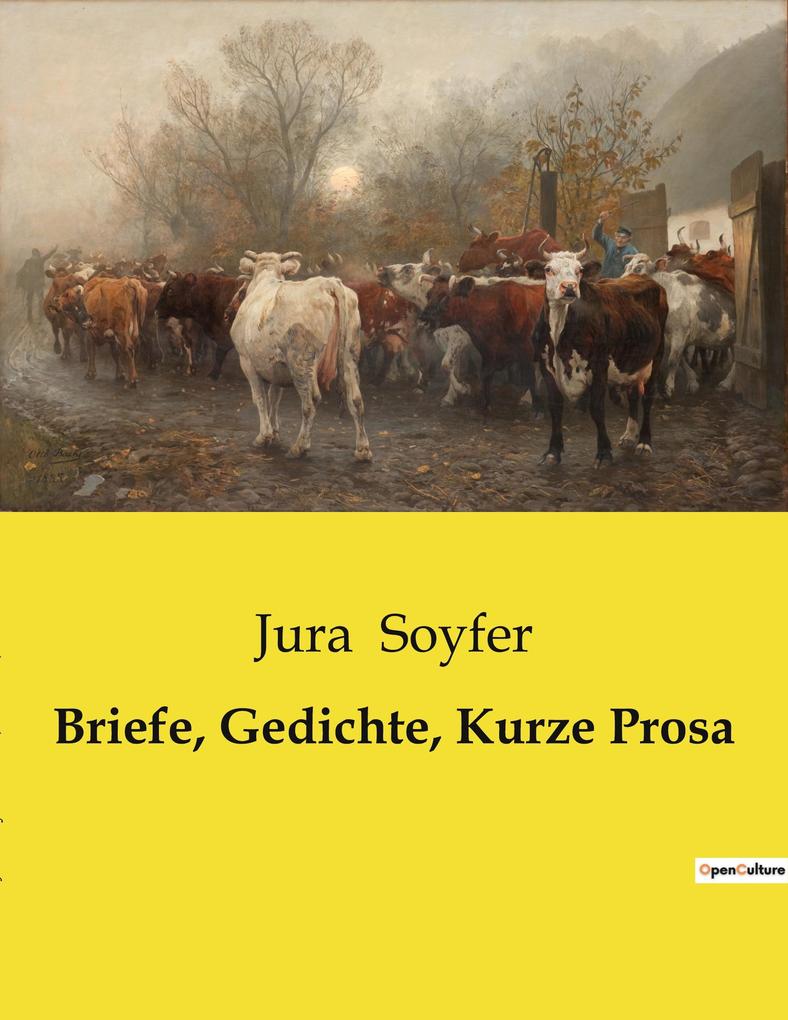 Briefe Gedichte Kurze Prosa