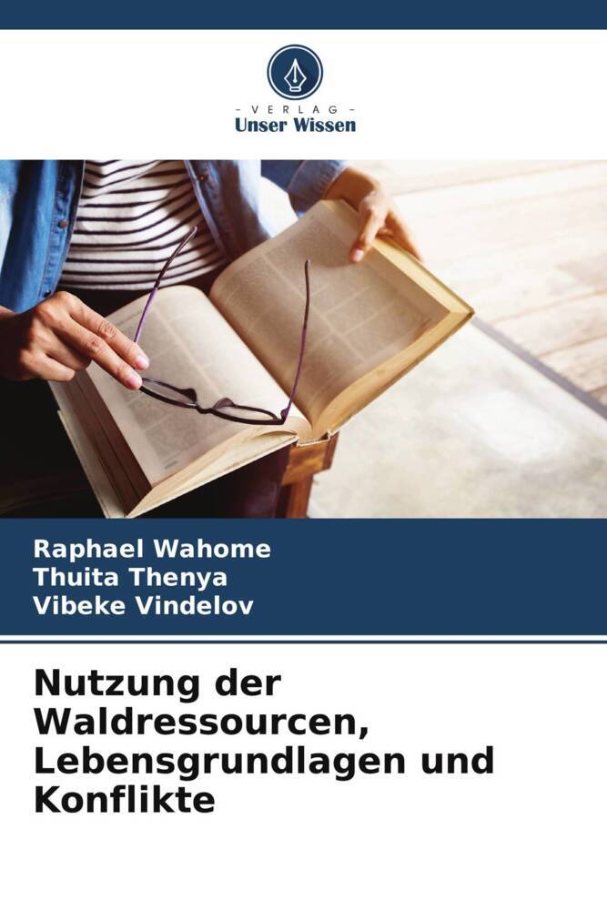 Nutzung der Waldressourcen Lebensgrundlagen und Konflikte